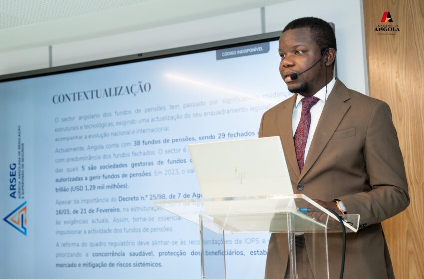  ARSEG apresenta proposta de lei para fundos de pensões em Angola